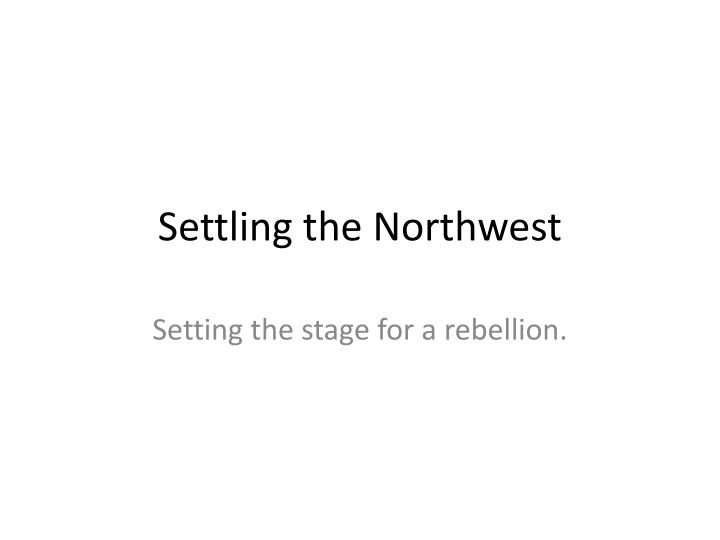 settling the northwest