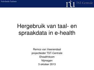 hergebruik van taal en spraakdata in e health