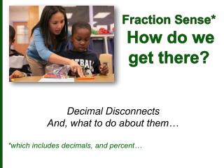 Fraction Sense* How do we get there?