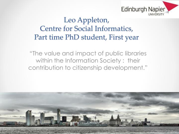leo appleton centre for social informatics part time phd student first year