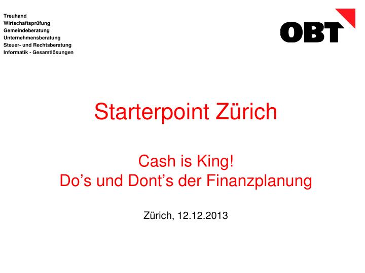 starterpoint z rich cash is king do s und dont s der finanzplanung z rich 12 12 2013