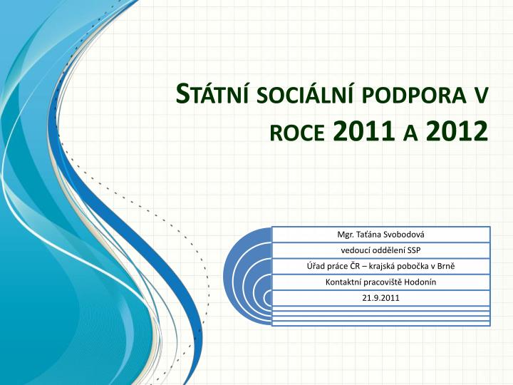 st tn soci ln podpora v roce 2011 a 2012