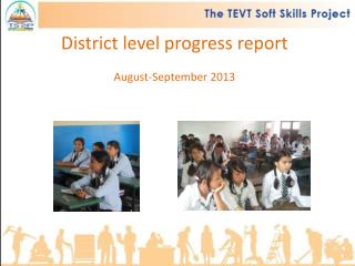 District level progress report August-September 2013