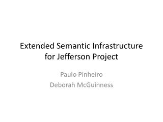 Extended Semantic Infrastructure for Jefferson Project