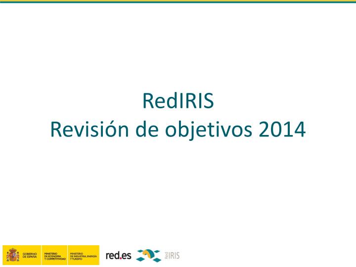 rediris revisi n de objetivos 2014