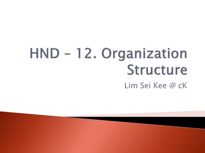 hnd 12 organization structure