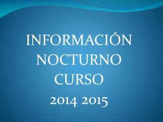 informaci n nocturno curso 2014 2015