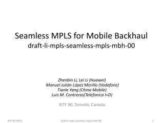 Seamless MPLS for Mobile Backhaul draft-li-mpls-seamless-mpls-mbh-00