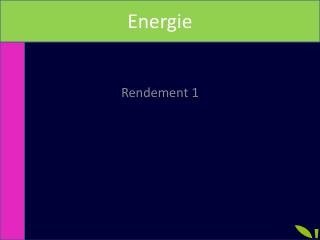 rendement 1