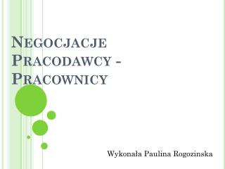 negocjacje pracodawcy pracownicy