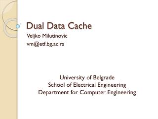 Dual Data Cache