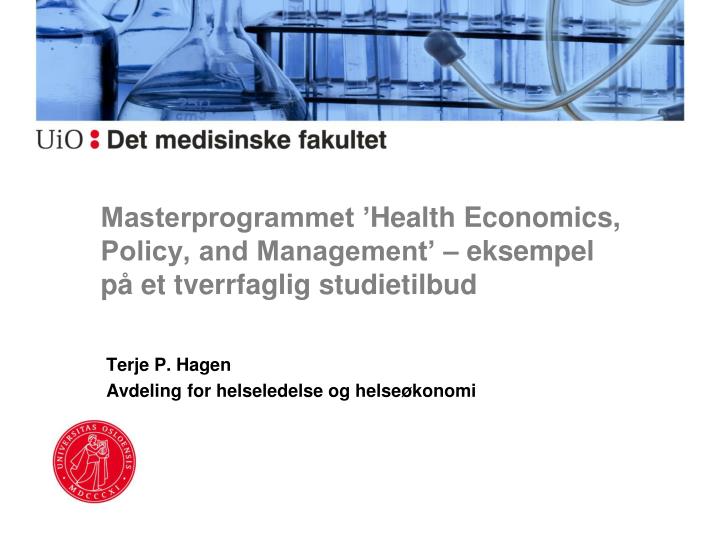 masterprogrammet health economics policy and management eksempel p et tverrfaglig studietilbud