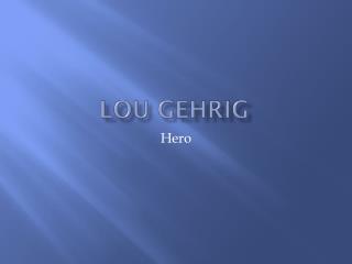 Lou Gehrig