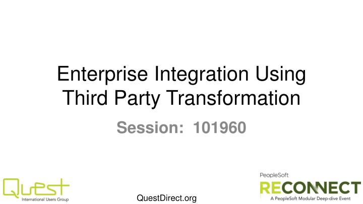 enterprise integration using third party transformation