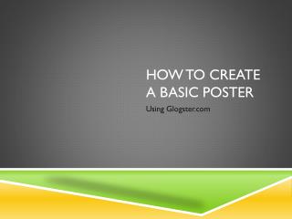 How to create a basic poster