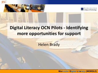 Digital Literacy OCN Pilots - Identifying more opportunities for support