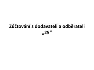 z tov n s dodavateli a odb rateli 25