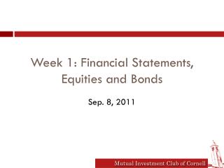 Week 1: Financial Statements, Equities and Bonds