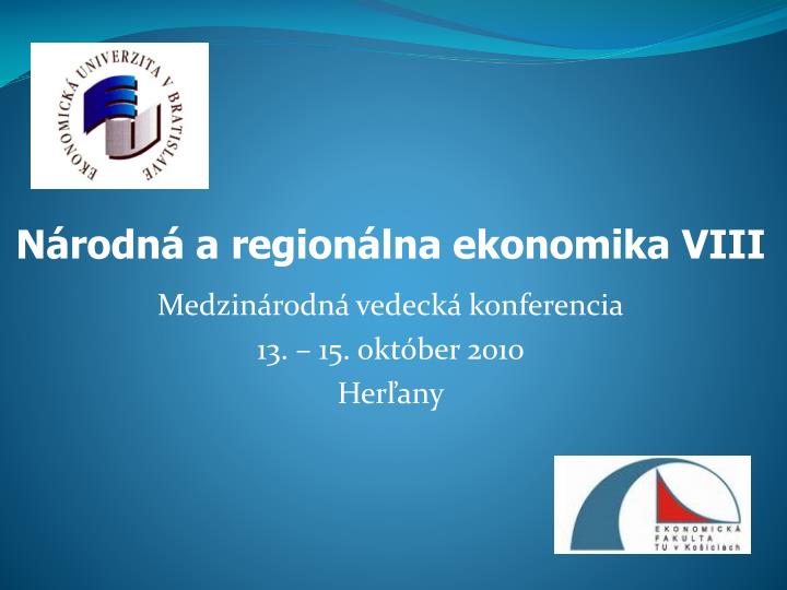 n rodn a region lna ekonomika viii medzin rodn vedeck konferencia 13 15 okt ber 2010 her any