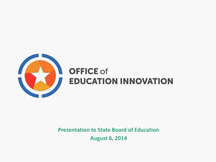 presentation to state board of education august 6 2014