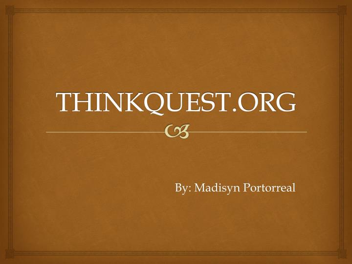 thinkquest org