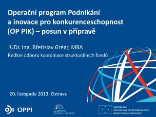 opera n program podnik n a inovace pro konkurenceschopnost op pik posun v p prav