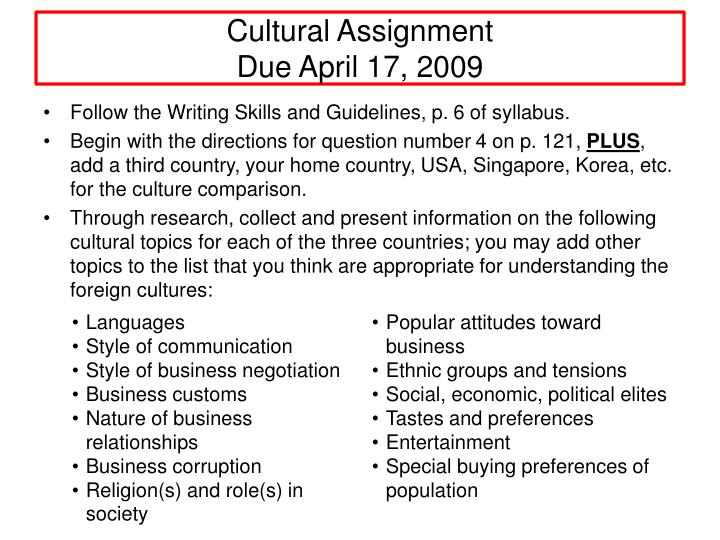 cultural assignment due april 17 2009