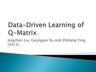 Data-Driven Learning of Q-Matrix