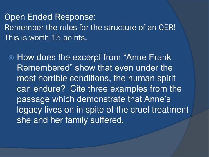 open ended response remember the rules for the structure of an oer this is worth 15 points