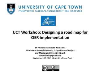 UCT Workshop: Designing a road map for OER implementation