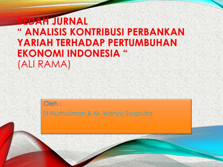 bedah jurnal analisis kontribusi perbankan yariah terhadap pertumbuhan ekonomi indonesia ali rama