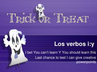 los verbos i y