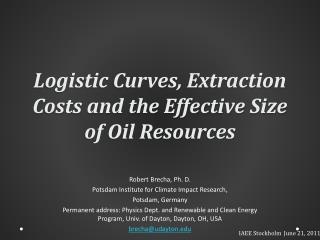 Logistic Curves, Extraction Costs and the Effective Size of Oil Resources