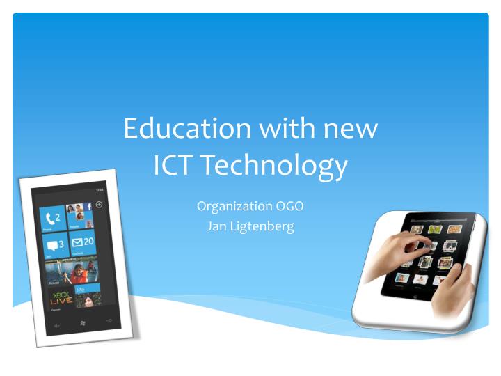 education with new ict technology