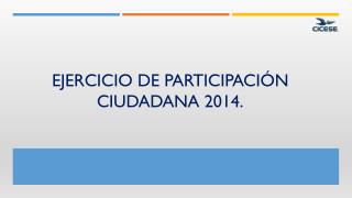 ejercicio de participaci n c iudadana 2014