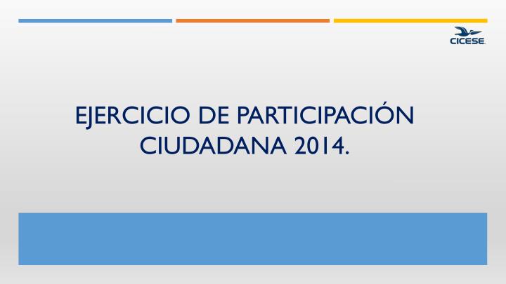 ejercicio de participaci n c iudadana 2014