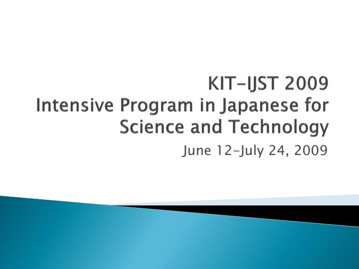 kit ijst 2009 intensive program in japanese for science and technology