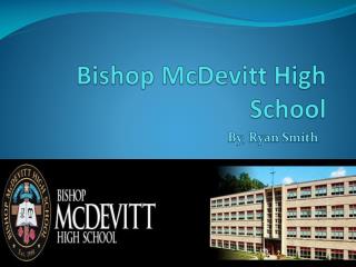 Bishop McDevitt High School