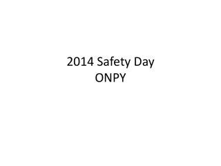 2014 Safety Day ONPY