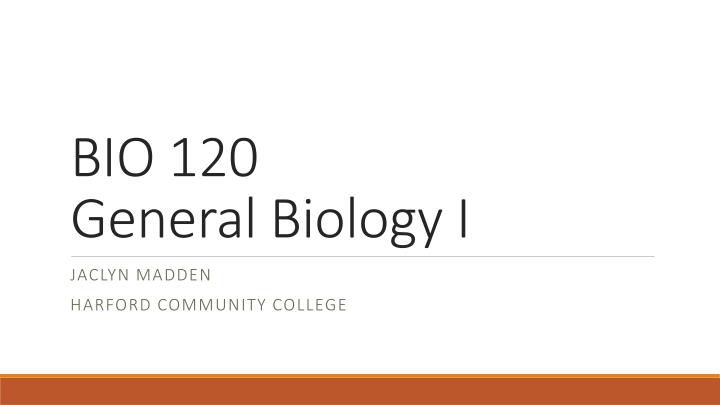 bio 120 general biology i