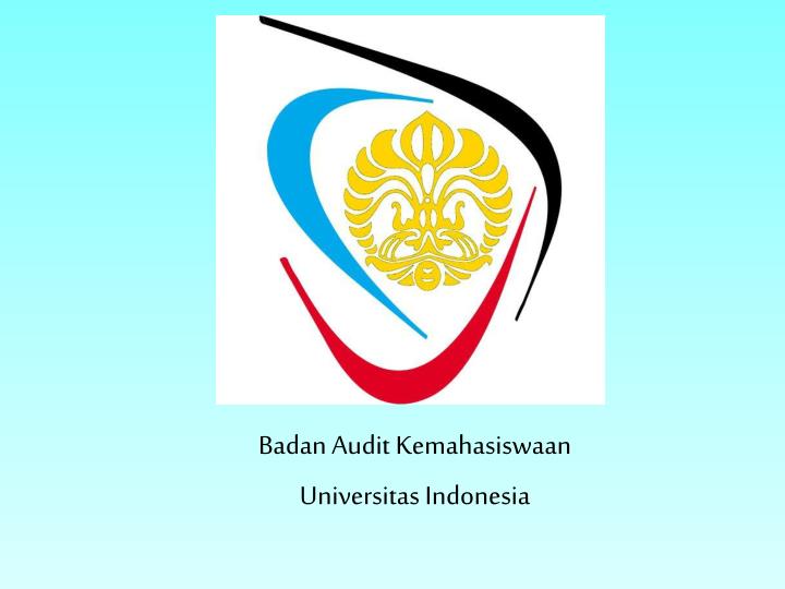 badan audit kemahasiswaan universitas indonesia