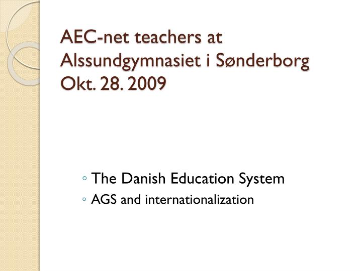aec net teachers at alssundgymnasiet i s nderborg okt 28 2009