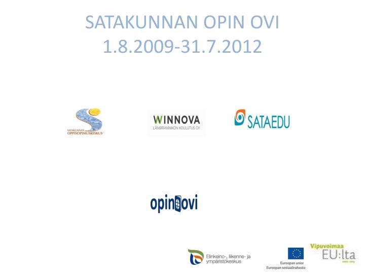 satakunnan opin ovi 1 8 2009 31 7 2012