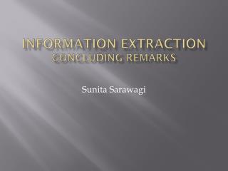 information extraction concluding remarks