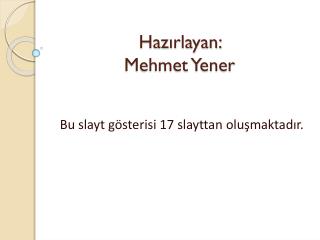 haz rlayan mehmet yener