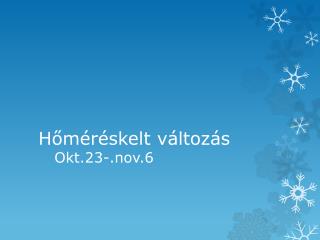 h m r skelt v ltoz s okt 23 nov 6