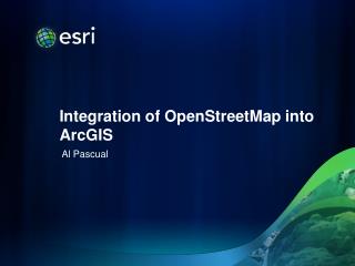 Integration of OpenStreetMap into ArcGIS