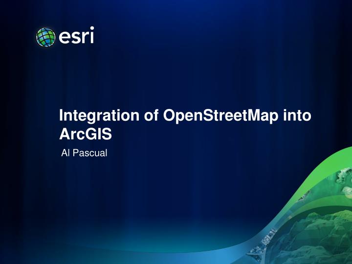integration of openstreetmap into arcgis