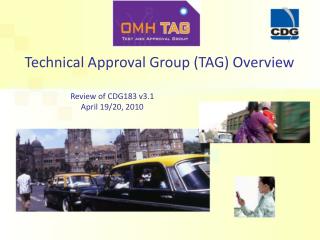 Technical Approval Group (TAG) Overview