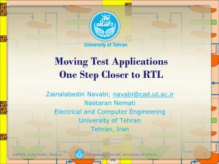 Moving Test Applications One Step Closer to RTL